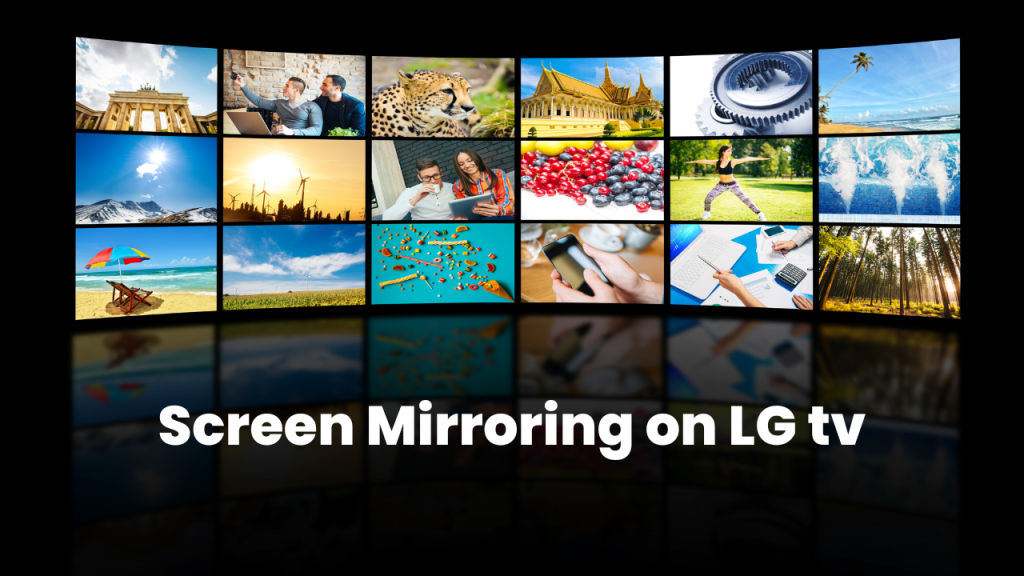 Screen Mirroring on LG tv