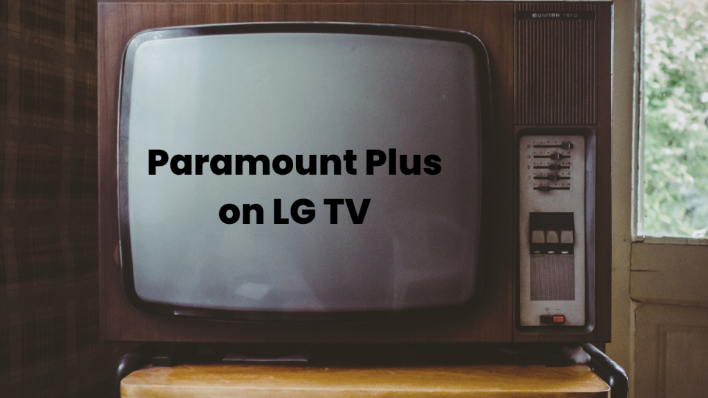 Paramount Plus on LG TV