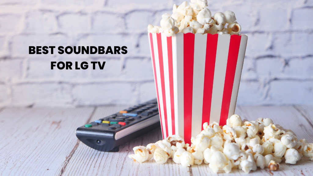 best soundbars for lg tv