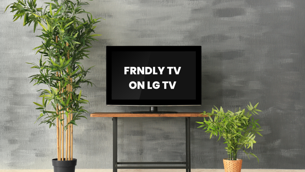 frndly tv on lg tv