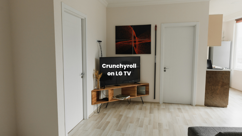 Crunchyroll on LG TV